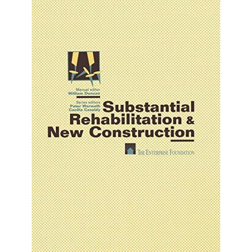 Substantial Rehabilitation &amp; New Construction: ? For Project Managers Wo [Paperback]