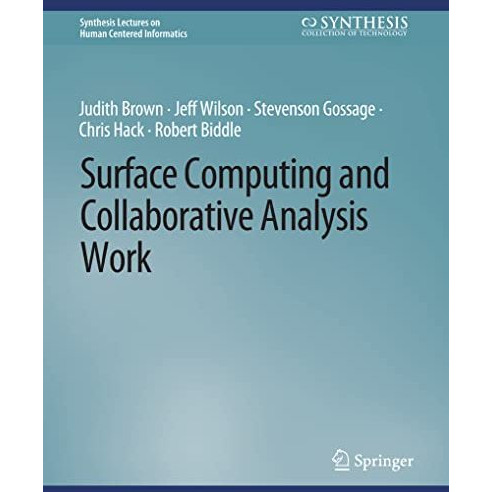 Surface Computing and Collaborative Analysis Work [Paperback]