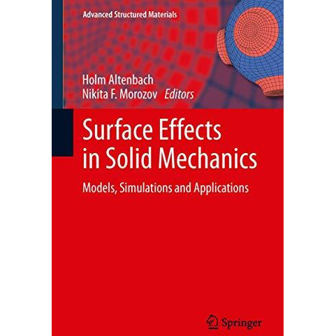 Surface Effects in Solid Mechanics: Models, Simulations and Applications [Paperback]