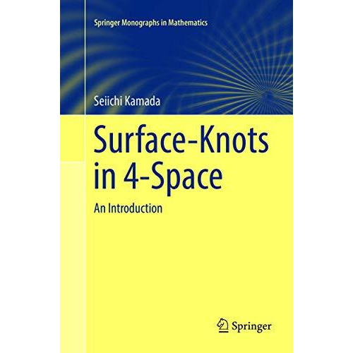 Surface-Knots in 4-Space: An Introduction [Paperback]