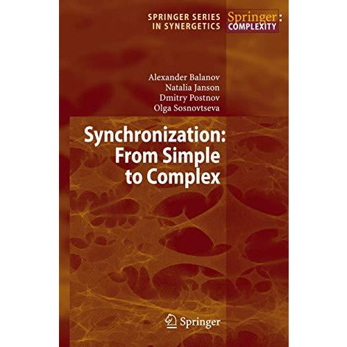 Synchronization: From Simple to Complex [Hardcover]