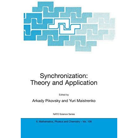 Synchronization: Theory and Application [Paperback]