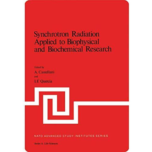 Synchrotron Radiation Applied to Biophysical and Biochemical Research [Paperback]