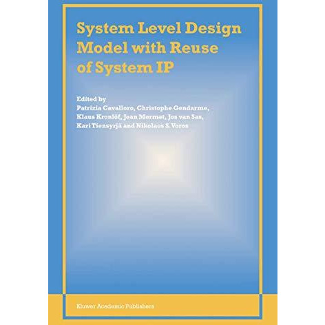 System Level Design Model with Reuse of System IP [Paperback]