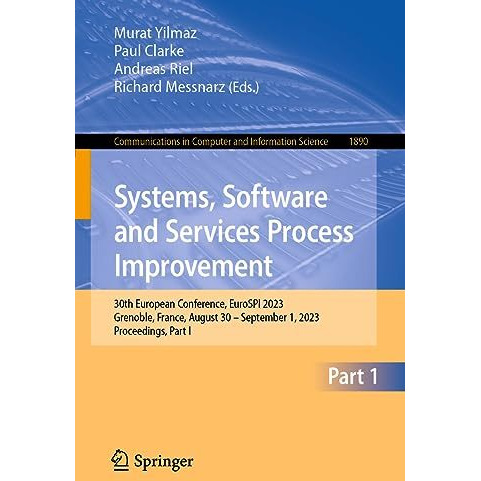 Systems, Software and Services Process Improvement: 30th European Conference, Eu [Paperback]