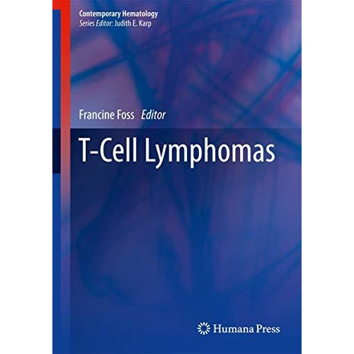 T-Cell Lymphomas [Hardcover]