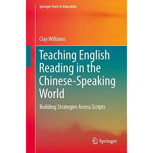 Teaching English Reading in the Chinese-Speaking World: Building Strategies Acro [Paperback]