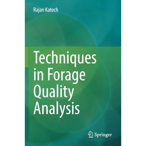 Techniques in Forage Quality Analysis [Paperback]