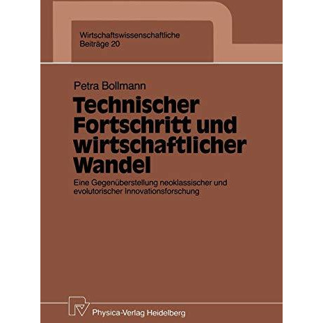 Technischer Fortschritt und wirtschaftlicher Wandel: Eine Gegen?berstellung neok [Paperback]