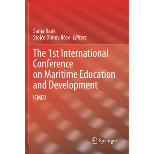 The 1st International Conference on Maritime Education and Development: ICMED [Paperback]