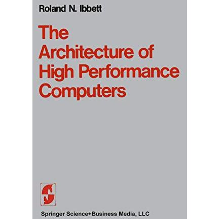 The Architecture of High Performance Computers [Paperback]