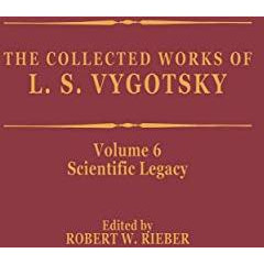 The Collected Works of L. S. Vygotsky: Scientific Legacy [Paperback]