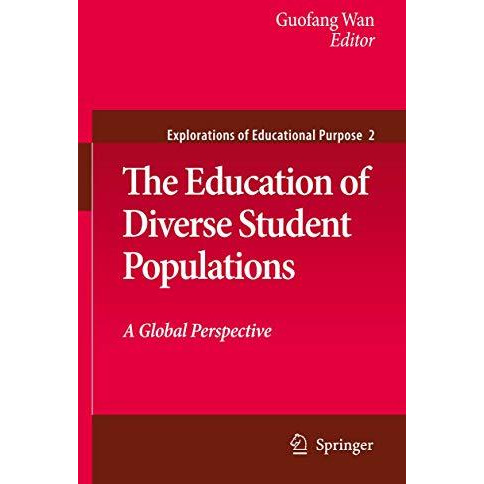 The Education of Diverse Student Populations: A Global Perspective [Hardcover]