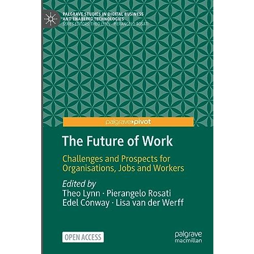 The Future of Work: Challenges and Prospects for Organisations, Jobs and Workers [Hardcover]