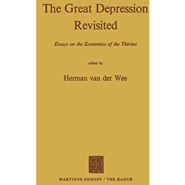 The Great Depression Revisited: Essays on the Economics of the Thirties [Paperback]