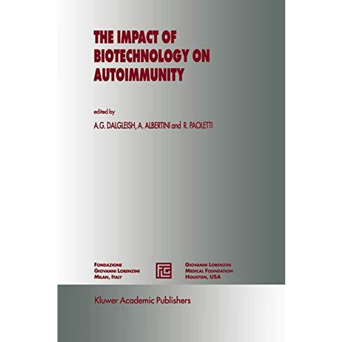 The Impact of Biotechnology on Autoimmunity [Hardcover]