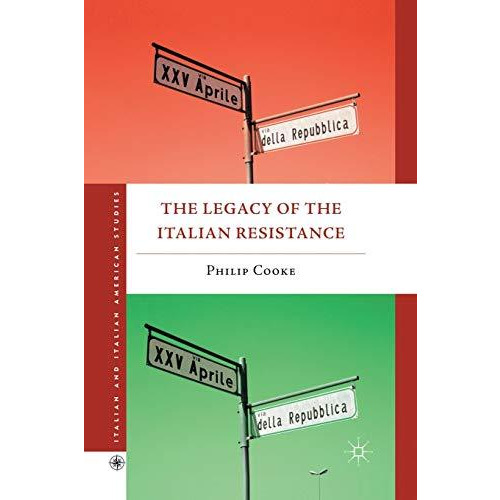 The Legacy of the Italian Resistance [Paperback]