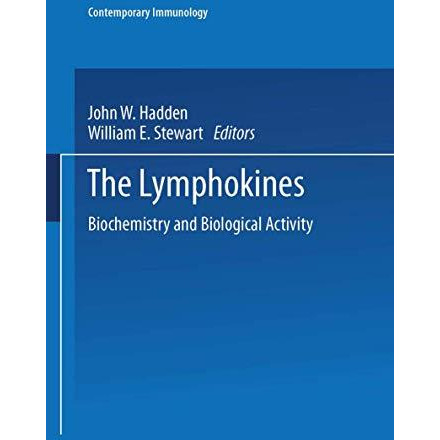 The Lymphokines: Biochemistry and Biological Activity [Paperback]