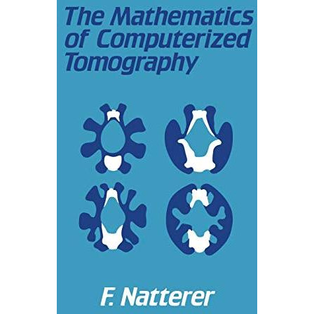 The Mathematics of Computerized Tomography [Paperback]