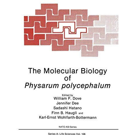 The Molecular Biology of Physarum polycephalum [Paperback]