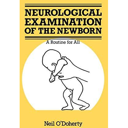 The Neurological Examination of the Newborn [Hardcover]