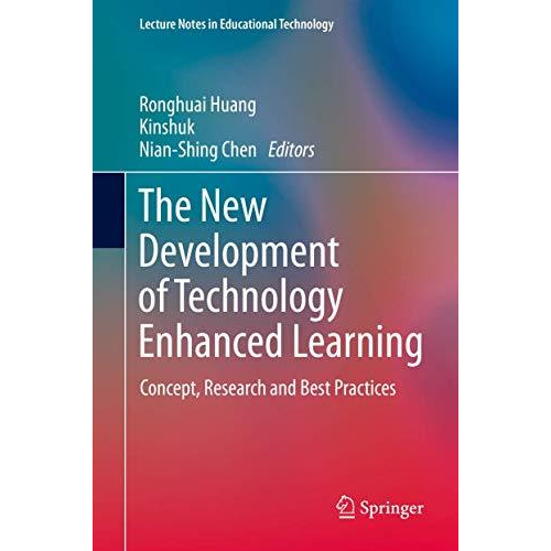 The New Development of Technology Enhanced Learning: Concept, Research and Best  [Hardcover]