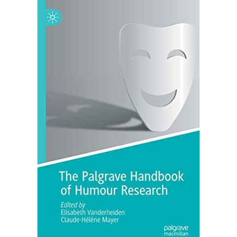 The Palgrave Handbook of Humour Research [Paperback]