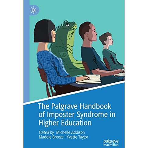 The Palgrave Handbook of Imposter Syndrome in Higher Education [Paperback]