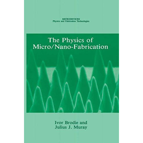 The Physics of Micro/Nano-Fabrication [Paperback]