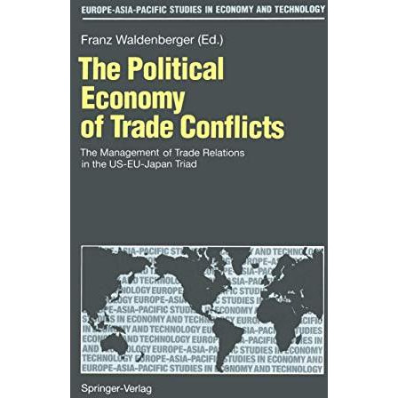 The Political Economy of Trade Conflicts: The Management of Trade Relations in t [Paperback]