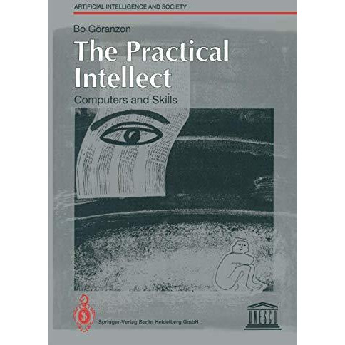 The Practical Intellect: Computers and Skills [Paperback]