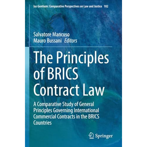 The Principles of BRICS Contract Law: A Comparative Study of General Principles  [Paperback]