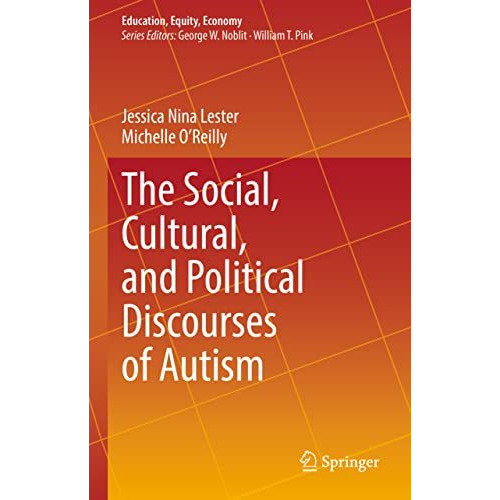 The Social, Cultural, and Political Discourses of Autism [Hardcover]