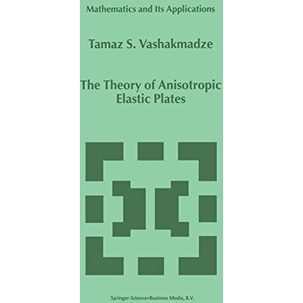 The Theory of Anisotropic Elastic Plates [Hardcover]