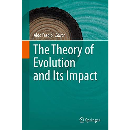 The Theory of Evolution and Its Impact [Paperback]