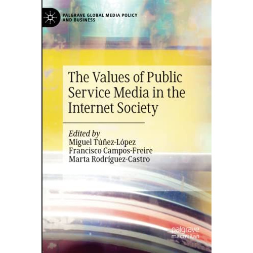 The Values of Public Service Media in the Internet Society [Paperback]