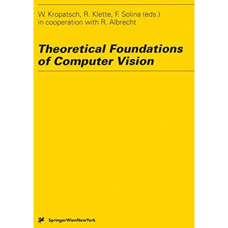 Theoretical Foundations of Computer Vision [Paperback]