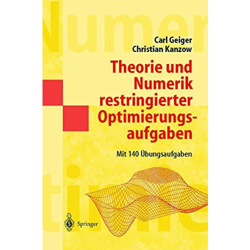 Theorie und Numerik restringierter Optimierungsaufgaben [Paperback]