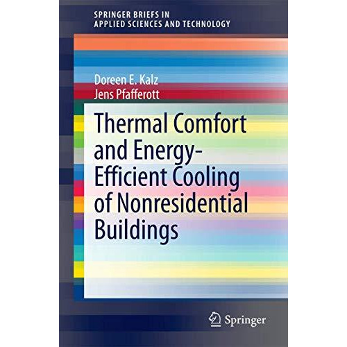 Thermal Comfort and Energy-Efficient Cooling of Nonresidential Buildings [Paperback]