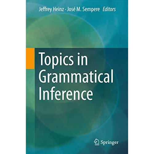 Topics in Grammatical Inference [Hardcover]