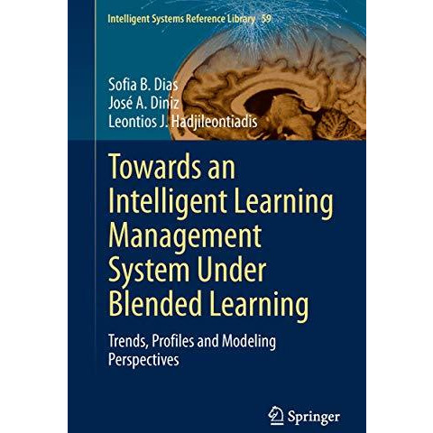 Towards an Intelligent Learning Management System Under Blended Learning: Trends [Hardcover]