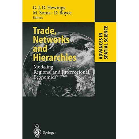 Trade, Networks and Hierarchies: Modeling Regional and Interregional Economies [Paperback]