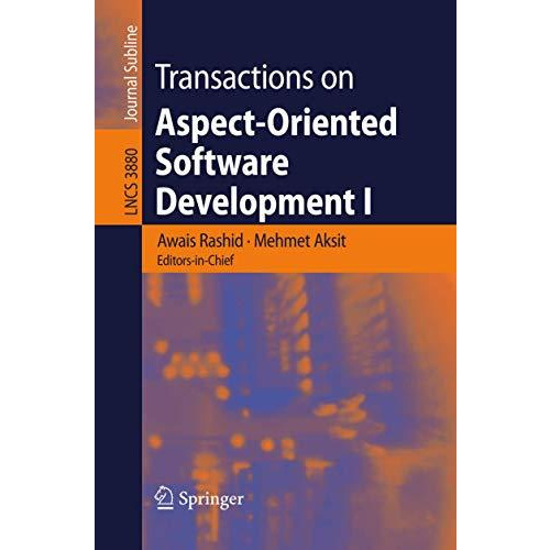 Transactions on Aspect-Oriented Software Development I [Paperback]