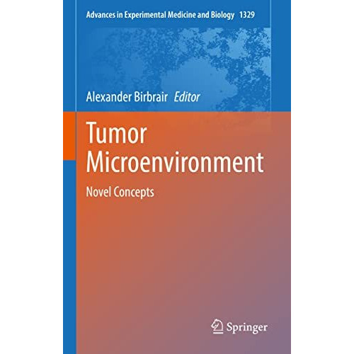 Tumor Microenvironment: Novel Concepts [Hardcover]