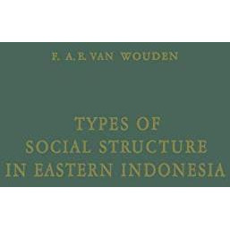 Types of Social Structure in Eastern Indonesia [Paperback]