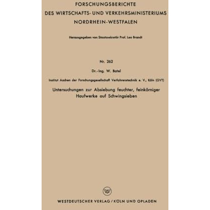 Untersuchungen zur Absiebung feuchter, feink?rniger Haufwerke auf Schwingsieben [Paperback]