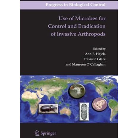 Use of Microbes for Control and Eradication of Invasive Arthropods [Paperback]