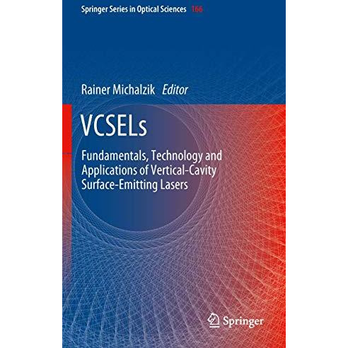 VCSELs: Fundamentals, Technology and Applications of Vertical-Cavity Surface-Emi [Hardcover]