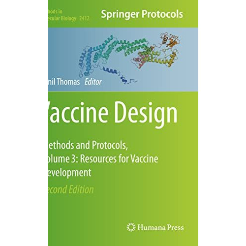 Vaccine Design: Methods and Protocols, Volume 3. Resources for Vaccine Developme [Paperback]