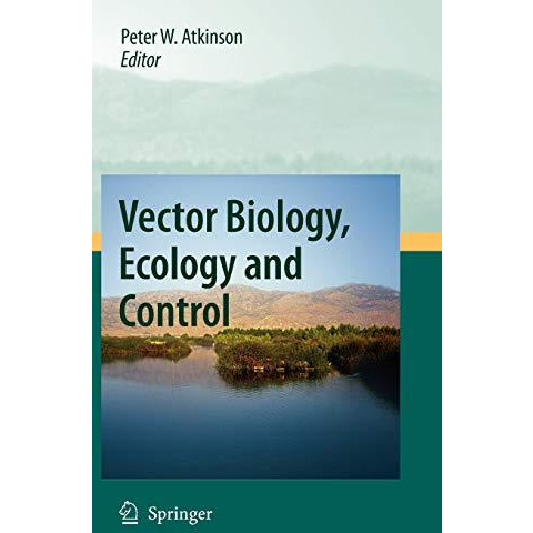 Vector Biology, Ecology and Control [Hardcover]